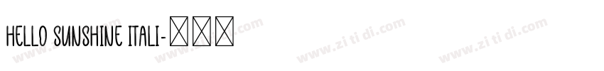 Hello Sunshine Itali字体转换